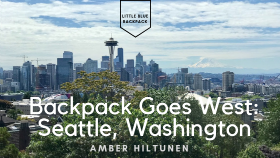 Backpack Goes West: Seattle, Washington