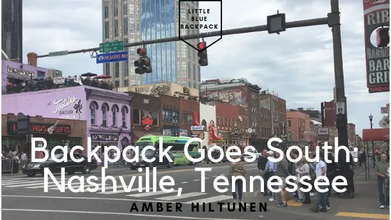 Backpack Goes South: Nashville, Tennessee