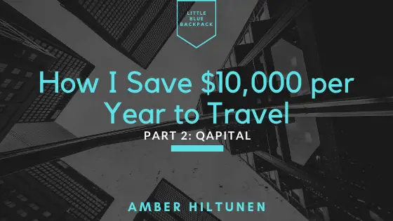 How I Save $10,000 per Year to Travel: Part 2